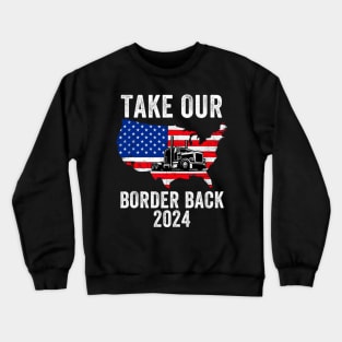 Take Our Border Back, I Stand With Texas Crewneck Sweatshirt